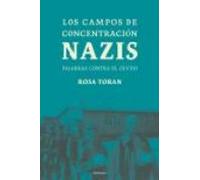 Los campos de concentración nazis.: Palabras contra el olvido (PENINSULA)