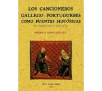 Los Cancioneros Gallego-portugueses Como Fuentes Historicas (facs Imil