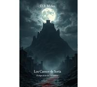 Los Cantos de Soria: El origen de las diez mil sombras