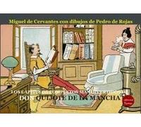 Los capítulos completos y más divertidos de don Quijote de la Mancha. Dibujos de Pedro de Rojas (SIN COLECCION)