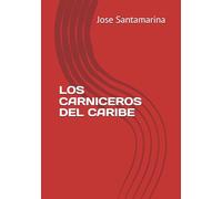 LOS CARNICEROS DEL CARIBE