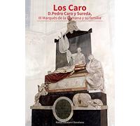 Los Caro. D. Pedro Caro y Sureda, III Marqués de la Romana y su familia (SIN COLECCION)
