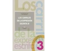 Los Carriles De La Expresión Escrita 3
