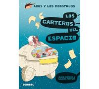 Los Carteros del Espacio (Agus y los Monstruos 15) - Novela Gráfica Infantil | Ciencia Ficción y Diversión