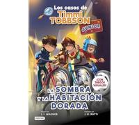 Los casos de Timmi Tobbson Junior 3. La sombra y la habitación dorada (Libros de entretenimiento)