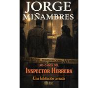LOS CASOS DEL INSPECTOR HERRERA: La habitación cerrada: 3