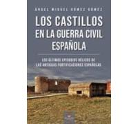 Los castillos en la Guerra Civil Española