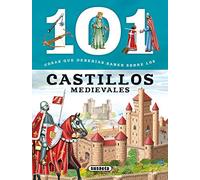 Los castillos medievales – 101 cosas que deberías saber sobre – Susaeta