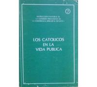 Los Catolicos En La Vida Publica