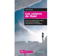 Los Catorce De Iñaki: Cronica Del Extraodinario Intento De Rescat E De