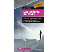 Los catorce de Iñaki: Crónica del extraordinario intento de rescate del himalayista Ochoa de Olza en el Annapurna (Híbridos)