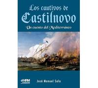 Los cautivos de Castilnovo: Un cuento del Mediterráneo (NOVELA NEGRA)