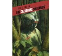 LOS CAZADORES SOLITARIOS 02