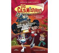 Los cazamisterios 4 - El caso de la casa con ruedas: Secretos, risas y detectives... ¿te unes al club? (Jóvenes lectores)