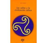 Los Celtas Y La Civilizacion Celtica