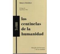 Los Centinelas De La Humanidad