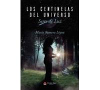 Los Centinelas Del Universo Seres De Luz