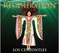Los Cenzontles - Regeneration