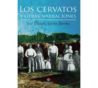 LOS CERVATOS Y OTRAS NARRACIONES (NOVELA)