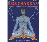 Los Chakras: Centros energéticos de la transformación. (Inner Traditions)
