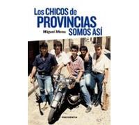 Los Chicos De Provincias Somos Así