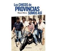 Los chicos de provincias somos así