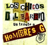 Los Chicos Del Barrio-Tributo Hombres G