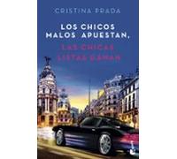 Los chicos malos apuestan, las chicas listas ganan (Erótica)