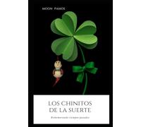 Los chinitos de la suerte: Rememorando tiempos pasados