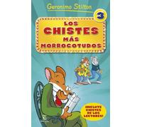 Los chistes más morrocotudos 3 (Geronimo Stilton)