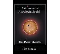 Los Ciclos Clásicos (Astrología Social)