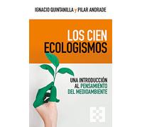 Los Cien Ecologismos: Una introducción al pensamiento del medioambiente: 109 (Nuevo Ensayo)