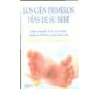 los cien primeros dias de su bebe