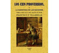 Los cien proverbios o la sabiduria de las naciones (SIN COLECCION)