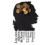 Los cien táleros de Kant: La filosofía a través de los ejemplos de los filósofos (El libro de bolsillo - Filosofía)