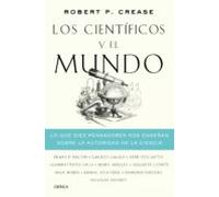 Los científicos y el mundo: Lo que diez pensadores nos enseñan sobre la autoridad de la ciencia (Drakontos)