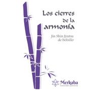 Los cierres de la armonía: Jin Shin Jyutsu de bolsillo