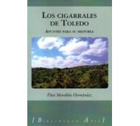 Los Cigarrales De Toledo: Apuntes Para Su Historia