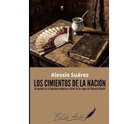 Los cimientos de la nación: Un análisis de la Argentina moderna a través de las sagas de Florencia Bonelli (Guía Literaria)