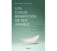 Los Cinco Beneficios De Ser Amable