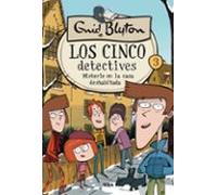 Los cinco detectives 3 - Misterio de la casa deshabitada
