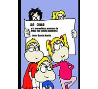 Los Cinco: La maravillosa aventura de crear una familia numerosa