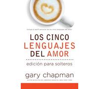 Los Cinco Lenguajes del Amor Para Solters