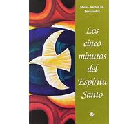 Los cinco minutos del Espíritu Santo (SIN COLECCION)