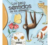 Los cinco sentidos de los animales (CIENCIA Y CURIOSIDAD)
