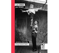 Los cines por venir: Diálogos con autores contemporáneos (BIBLIOTECA DE LA MIRADA)