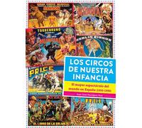Los Circos De Nuestra Infancia. El Mayor Espectaculo Del Mundo En Espa