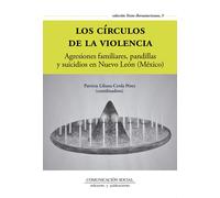 Los círculos de la violencia | Patricia Liliana Cerda Pérez