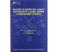 Los clones de Albariño (Vitis vinifera L.) seleccionados en el Consejo Superior de Investigaciones Científicas: 19 (Biblioteca de Ciencias)