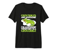 Los cocodrilos Son increíbles, Soy Impresionante, Soy un cocodrilo Divertido Camiseta Premium